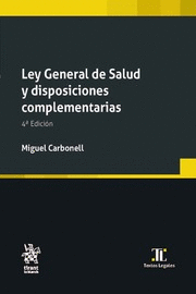 LEY GENERAL DE SALUD Y DISPOSICIONES COMPLEMENTARIAS 4TA ED