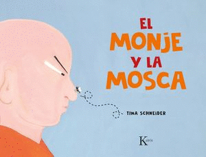 MONJE Y LA MOSCA, EL