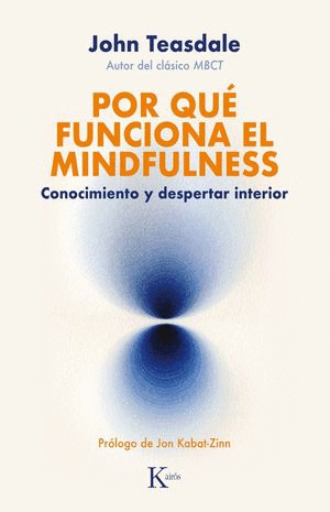 POR QUÉ FUNCIONA EL MINDFULNESS