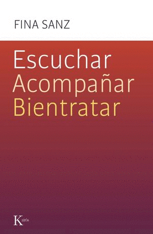 ESCUCHAR, ACOMPAÑAR, BIENTRATAR