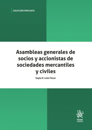 ASAMBLEAS GENERALES DE SOCIOS Y ACCIONISTAS DE SOCIEDADES MERCANTILES Y CIVILES