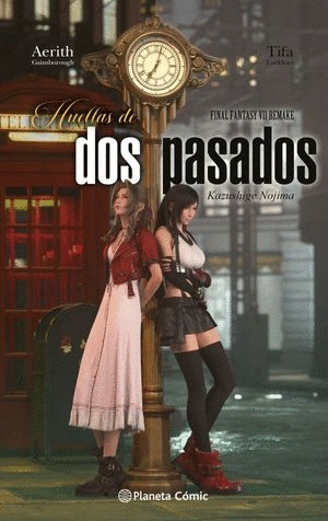 FINAL FANTASY VII REMAKE. HUELLAS DE DOS PASADOS