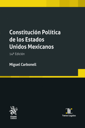 CONSTITUCION POLITICA DE LOS ESTADOS UNIDOS MEXICANOS 14A. EDICION