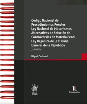 CÓDIGO NACIONAL DE PROCEDIMIENTOS PENALES / LEY NACIONAL DE MECANISMOS ALTERNATIVOS DE SOLUCIÓN DE CONTROVERSIAS EN MATERIA PENAL / LEY ORGÁNICA DE LA