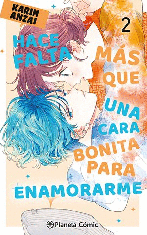 HACE FALTA MÁS QUE UNA CARA BONITA PARA ENAMORARME #02