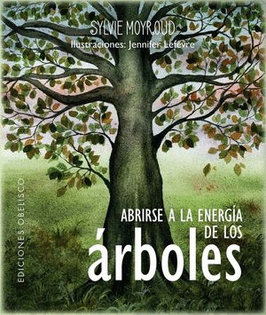 ABRIRSE A LA ENERGÍA DE LOS ÁRBOLES / PD