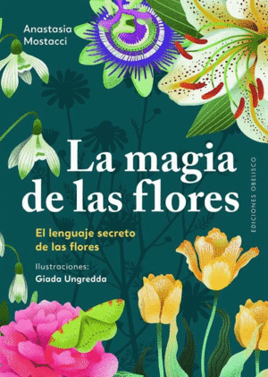 MAGIA DE LAS FLORES, LA