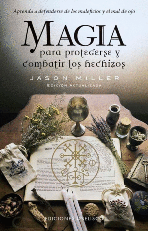 MAGIA PARA PROTEGERSE Y COMBATIR LOS HECHIZOS