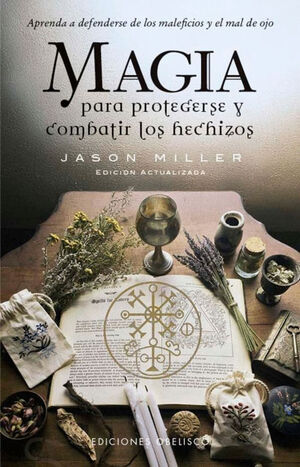 MAGIA PARA PROTEGERSE Y COMBATIR LOS HECHIZOS