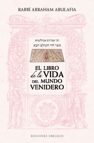 LIBRO DE LA VIDA DEL MUNDO VENIDERO, EL