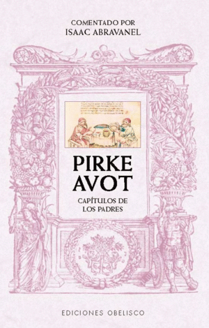 PIRKE AVOT. COMENTADO POR ISAAC ABRAVANEL