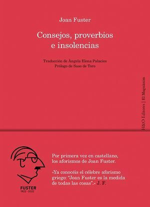 CONSEJOS, PROVERBIOS E INSOLENCIAS