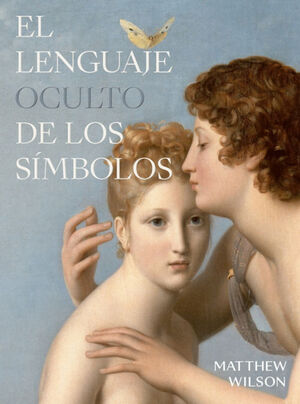 EL LENGUAJE OCULTO DE LOS SÍMBOLOS