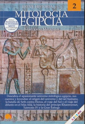 BREVE HISTORIA DE LA MITOLOGÍA EGIPCIA