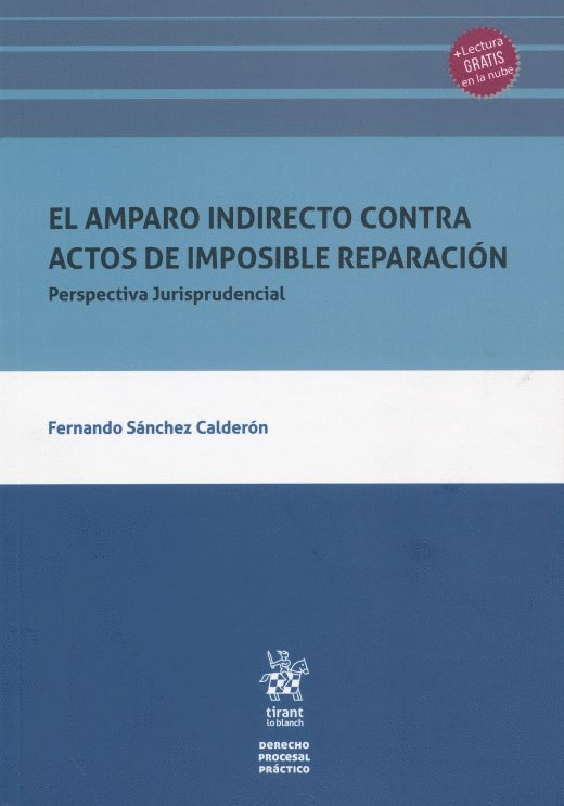 AMPARO INDIRECTO CONTRA ACTOS DE IMPOSIBLE REPARACION, EL