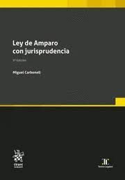 LEY DE AMPARO CON JURISPRUDENCIA