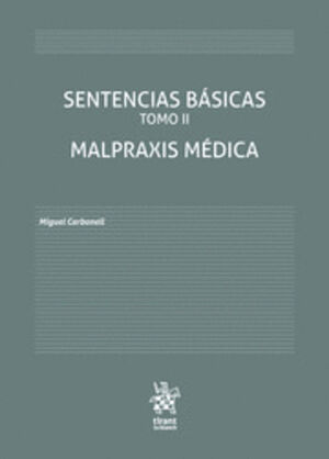 SENTENCIAS BASICAS. MALPRAXIS MEDICA / TOMO II