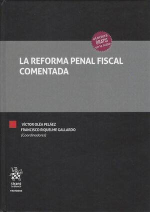 REFORMA PENAL FISCAL, LA / COMENTADA