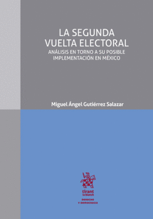 SEGUNDA VUELTA ELECTORAL, LA