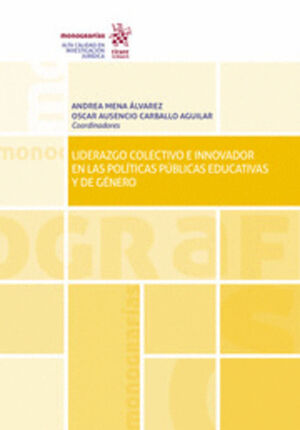 LIDERAZGO COLECTIVO E INNOVADOR EN LAS POLITICAS PUBLICAS EDUCATIVAS Y DE GENERO