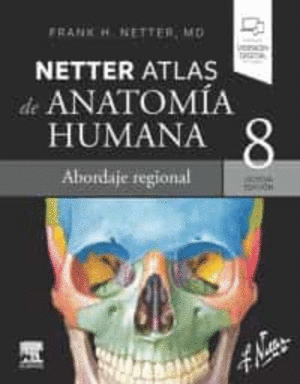 ATLAS DE ANATOMÍA HUMANA. ABORDAJE REGIONAL