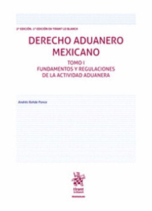 DERECHO ADUANERO MEXICANO TOMO 1