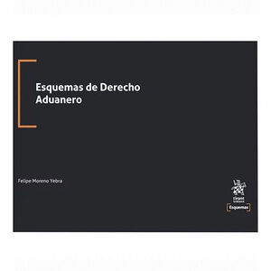 ESQUEMAS DE DERECHO ADUANERO