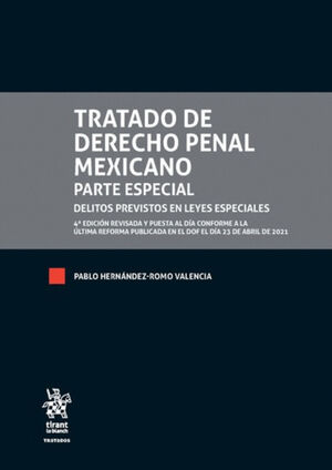 TRATADO DE DERECHO PENAL MEXICANO. PARTE ESPECIAL 2 TOMOS 4TA ED.