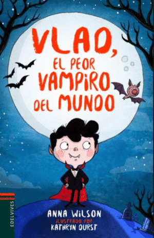 VLAD, EL PEOR VAMPIRO DEL MUNDO