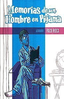 MEMORIAS DE UN HOMBRE EN PIJAMA