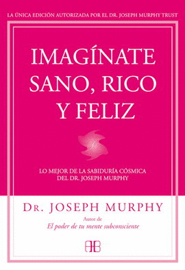 IMAGINATE SANO, RICO Y FELIZ