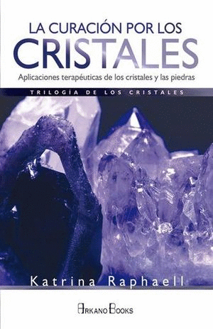 CURACION POR LOS CRISTALES, LA