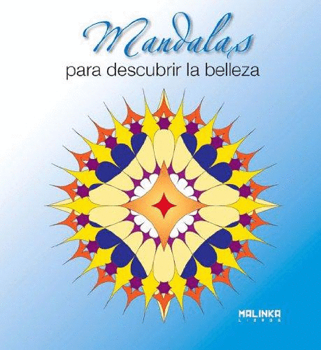 MANDALAS PARA DESCUBRIR LA BELLEZA