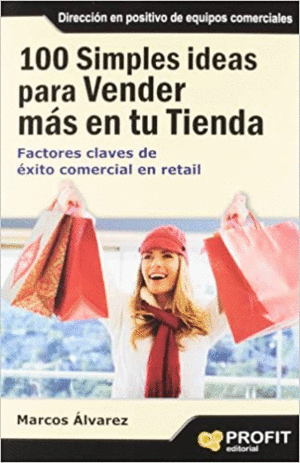 100 SIMPLES IDEAS PARA VENDER MAS EN SU TIENDA