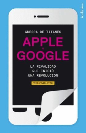 GUERRA DE TITANES APPLE Y GOOGLE