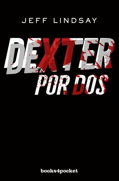 DEXTER POR DOS