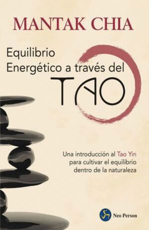 EL EQUILIBRIO ENERGÉTICO A TRAVÉS DEL TAO