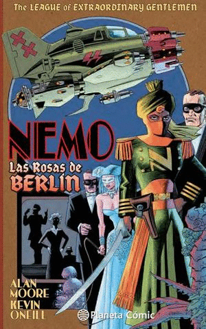 THE LEAGUE OF EXTRAORDINARY GENTLEMEN. NEMO. LAS ROSAS DE BERLÍN