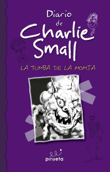 DIARIO DE CHARLIE SMALL 7. LA TUMBA DE LA MOMIA