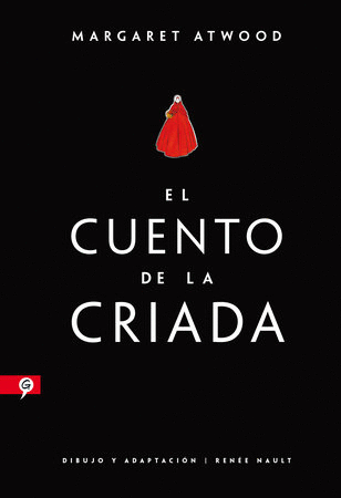 CUENTO DE LA CRIADA, EL (NOVELA GRAFICA)