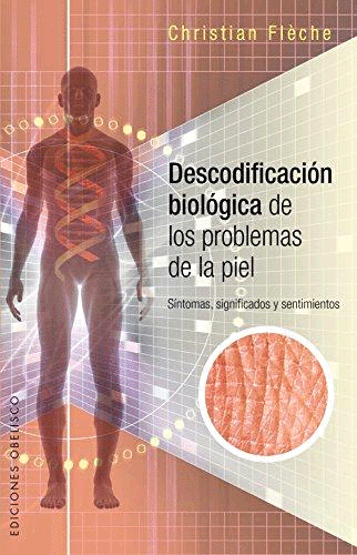 DESCODIFICACION BIOLOGICA DE LOS PROBLEMAS DE LA PIEL