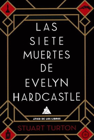 LAS SIETE MUERTES DE EVELYN HARDCASTLE