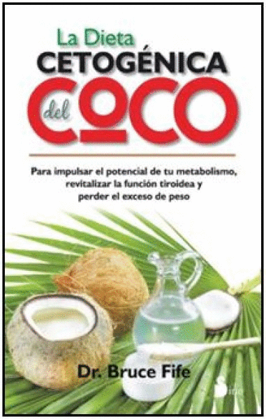 DIETA CETOGENICA DEL COCO, LA