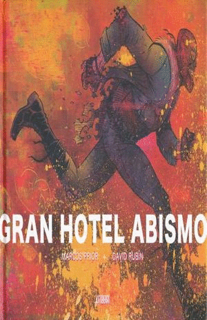 GRAN HOTEL ABISMO