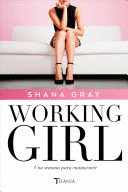 WORKING GIRL. UNA SEMANA PARA ENAMORARTE