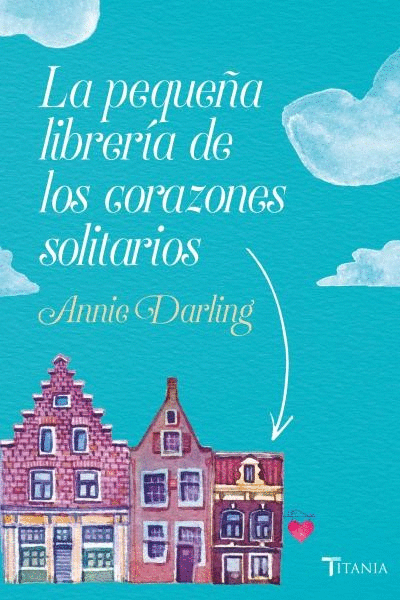 PEQUEÑA LIBRERÍA DE LOS CORAZONES SOLITARIOS, LA