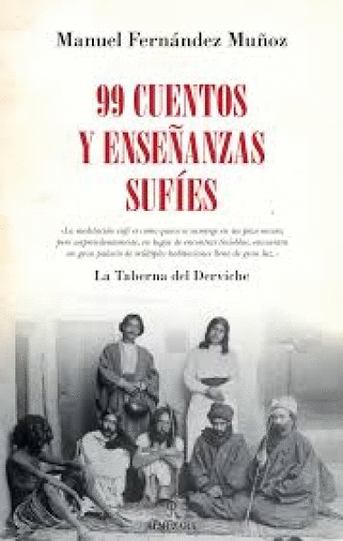 99 CUENTOS Y ENSEÑANZAS SUFIES