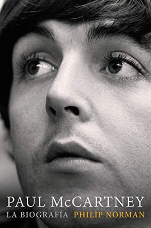 PAUL MCCARTNEY. LA BIOGRAFIA