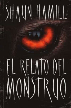RELATO DEL MONSTRUO, EL