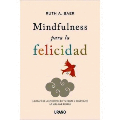 MINDFULNESS PARA LA FELICIDAD